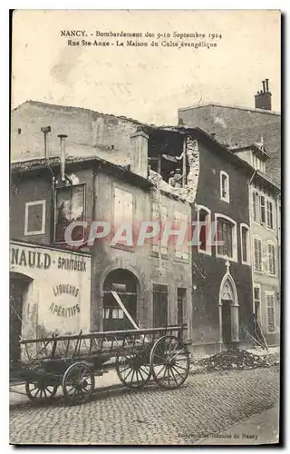 Cartes postales Nancy Bombardement des 9 10 Septembre 1914 Rue Ste Anne La maison du culte evangelique