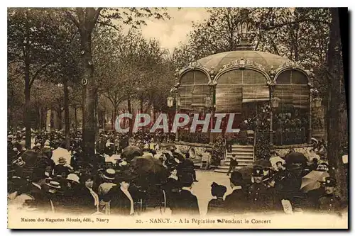 Cartes postales Nancy A la Pepiniere pendant le concert