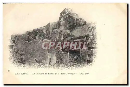 Cartes postales Les Baux Les Maisons du Planet la Tour Sarrazine