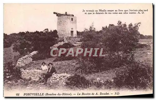 Ansichtskarte AK Fontvielle Bouches du Phone Le Moulin de A Daudet