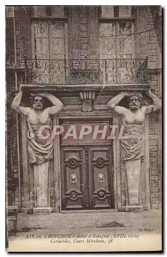 Cartes postales Arles en Provence Hotel d'Espagnet XVII siecle Cariatides Cours Mirabeau