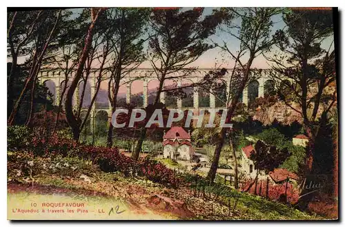 Cartes postales Roquefavour l'Aqueduc a travers les Pins