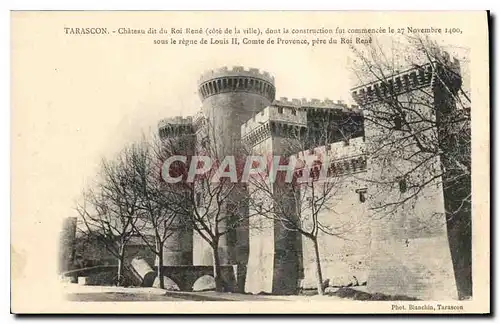 Ansichtskarte AK Tarascon chateau dit du Roi Rene Cote de la ville dont la construction fut commencee le 27 Nov 1