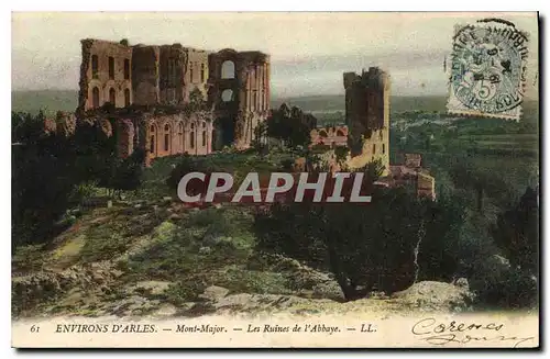 Cartes postales Environs d'Arles Mont Major les Ruines de l'Abbaye