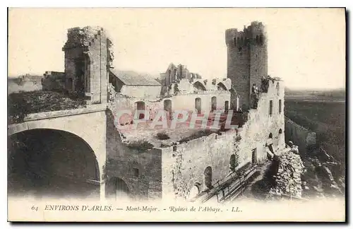 Cartes postales Environs d'Arles Mont Major Ruines de l'Abbaye