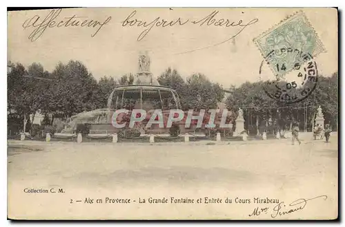 Cartes postales Aix en Provence la grande fontaine et entree du cours Mirabeau