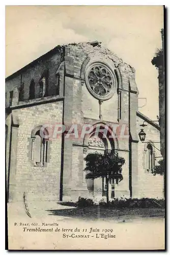 Cartes postales Tremblement de terre du 11 Juin 1909 St cannat l'Eglise