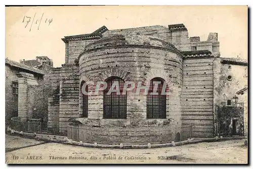 Cartes postales Arles Thermes Romains dits palais de Constantin