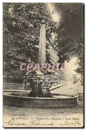 Cartes postales Aix en Provence Fontaine des 4 dauphins Lycee Mignet