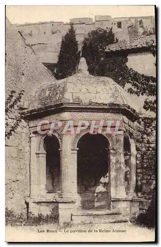 Ansichtskarte AK Les Baux Le Pavillon de la Reine Jeanne