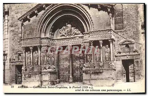 Cartes postales Arles Cathedrale Saint Trophime le Portail XII orne de six colonnes avec personnages