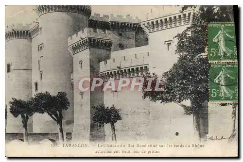 Ansichtskarte AK Tarascon Le Chateau du Roi Rene situe sur les bords du Rhone