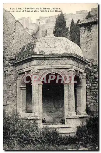 Ansichtskarte AK Pavillon de la Reine Jeanne Rendez-vous d'amour des Princes des Baux Les Baux