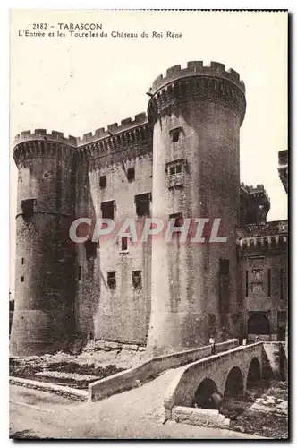 Cartes postales L'Entree et les Tourelles du Chateau du Roi Rene Tarascon