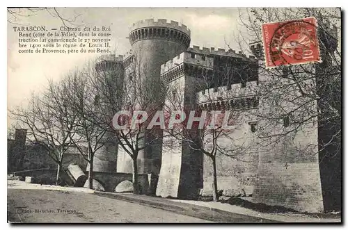 Cartes postales Chateau dit du Roi Rene (cote de la Vile) dont la construction fut commencee le 27 novembre 1400