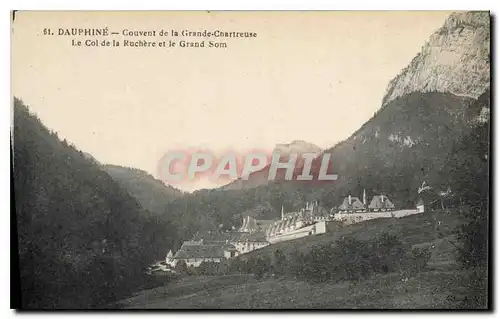 Cartes postales Dauphine Couvent de la Grande Chartreuse Le Col de la Ruchere et le Gran Som