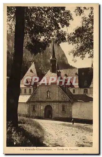 Cartes postales La Grande Chartreuse Entree du Couvent