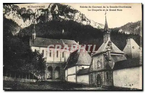 Cartes postales Dauphine Entree du Couvent de la Grande Chartreuse Le Chapelle et le Grand Som