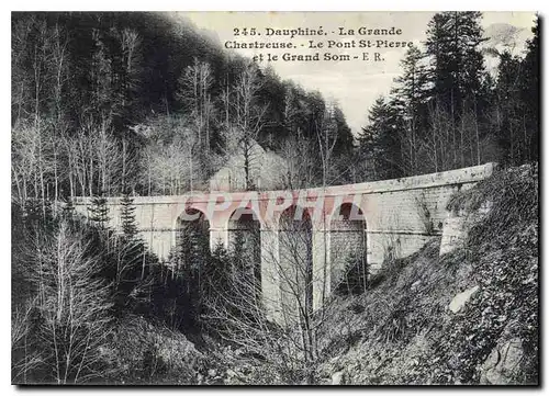 Cartes postales Dauphine La Grande Chartreuse Le Pont St Pierre et le Grand Som