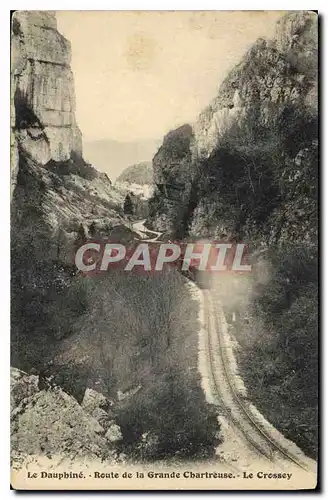 Cartes postales Le Dauphine Route de la Grande Chartreuse Le Crossey Train