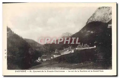 Cartes postales Sauphine Couvent de la Grande Chartreuse Le Col de la Ruchere et le Grand Som