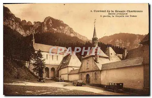 Ansichtskarte AK Couvent de la Grande Chartreuse Entree principale A gauche Chapelle des Dames