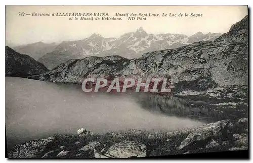 Cartes postales Environs d'Allevards Les Bains Massif des Sept Laux Le Lac de la Sagne et le Massif de Belledone