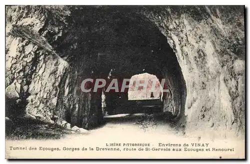 Cartes postales Environs de Vinay Tunnel des Ecouges de la Drevenne route de St Gervais aux Ecouges et Rencurel