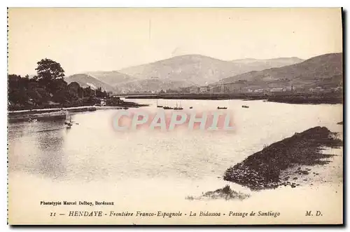 Cartes postales Hendaye Frontiere Franco Spagnole La Bidassoa Passage de Santiago