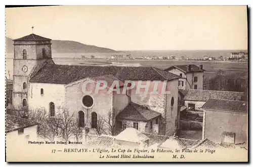 Cartes postales Hendaye L'Eglise Le Cap du Figuier La Bidassoa les Villas de la Plage Le nouvel Hotel Eskualduna