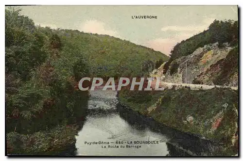 Cartes postales La Bourboule La route du Barrage