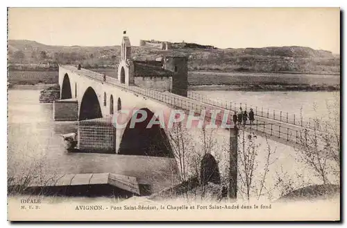 Cartes postales Avignon Pont Saint Benezet la Chapelle et Fort Saint Andre dans le fond