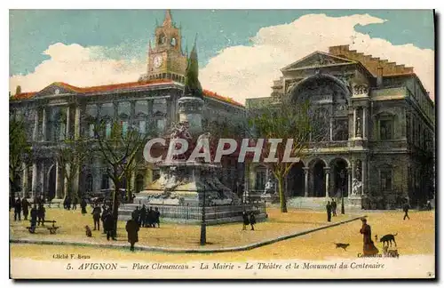 Cartes postales Avignon Place Clemenceau La Mairie Le Theatre et le Monument du Centenaire