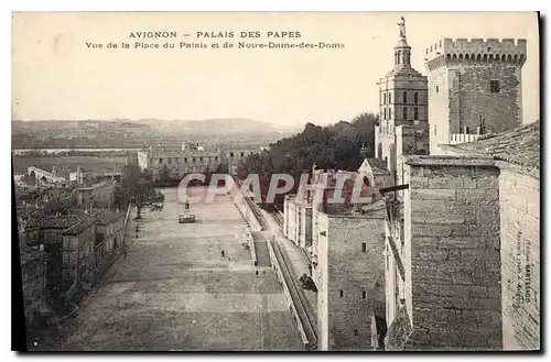 Cartes postales Avignon Palais des Papes vue de la place du Palais et de Notre Dame des Doms