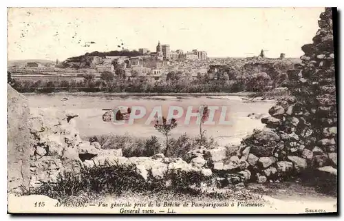 Cartes postales Avignon Vue generale prise de la Breche de Pamparigousto a Villeneuve
