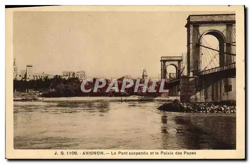 Ansichtskarte AK Avignon Le Pont suspendu et le Palais des Papes