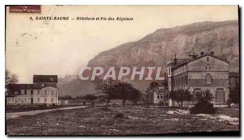 Ansichtskarte AK La Sainte Baume Hotellerie et Pic des Beguines