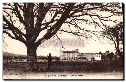 Ansichtskarte AK Sainte Baume L'Hotellerie