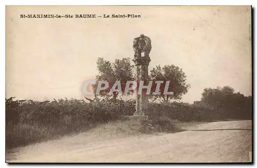 Cartes postales St Maximin la Ste Baume Le Saint Pilon