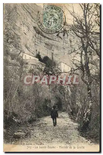 Cartes postales La Sainte Baume Montee de la Grotte