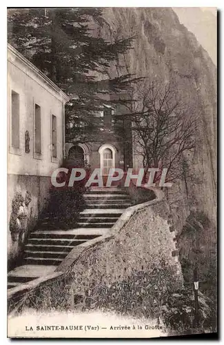 Ansichtskarte AK La Sainte Baume Arrivee a la Grotte