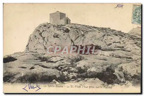 Cartes postales La Sainte Baume Le St Pilon (vue prise sur le plateau)