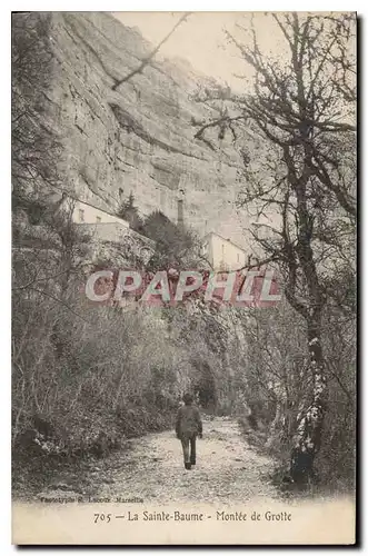 Cartes postales La Sainte Baume Montee de Grotte