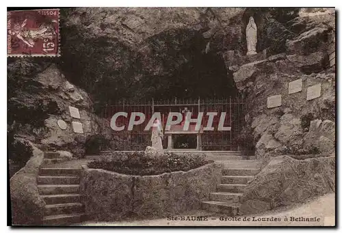 Cartes postales Ste Baume Grotte de Lordes a Bethanie