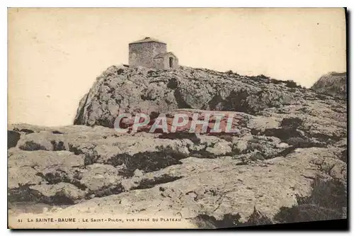 Ansichtskarte AK La Sainte Baume Le Saint Pilon vue prise du Plateau