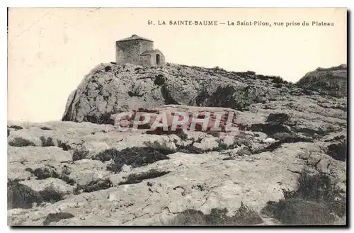 Cartes postales La Sainte Baume Le Saint Pilon vue prise du Plateau