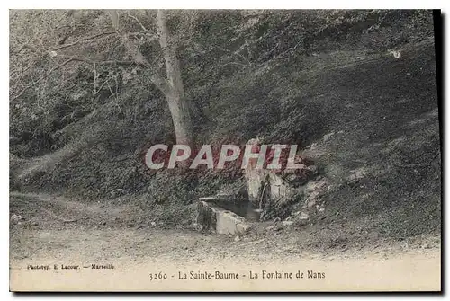 Cartes postales La Sainte Baume La Fontaine de Nans