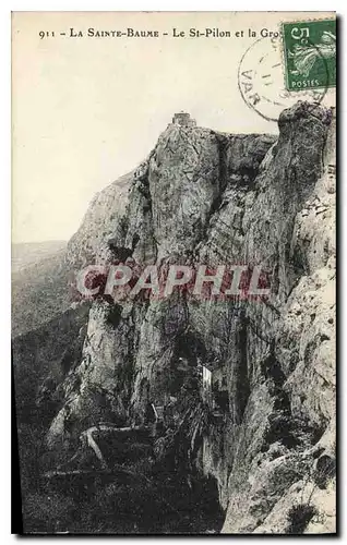 Cartes postales La Sainte Baume Le St Pilon et la Grotte