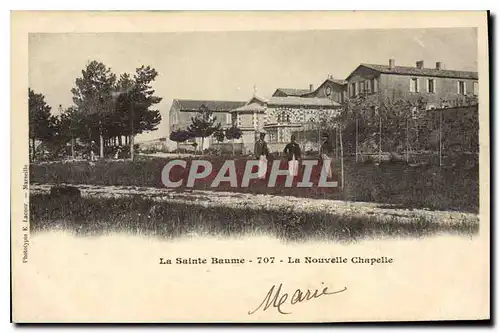 Cartes postales La Sainte Baume La Nouvelle Chapelle