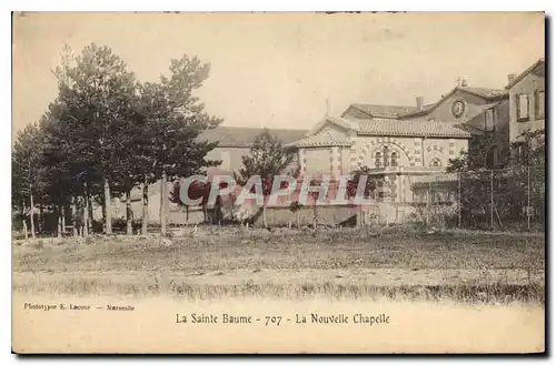 Cartes postales La Sainte Baume La Nouvelle Chapelle